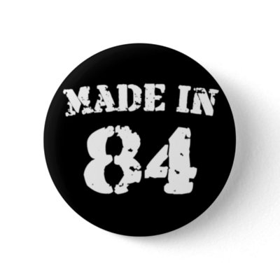 Made In 1984 buttons