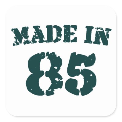Made In 1985 Stickers