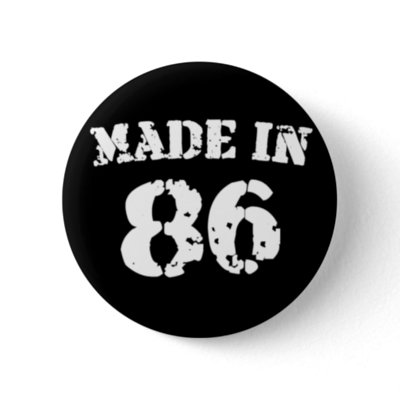 Made In 1986 buttons