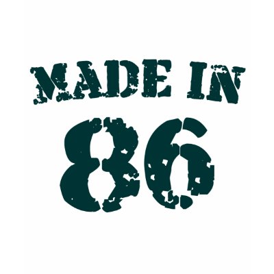 Made In 1986 t-shirts