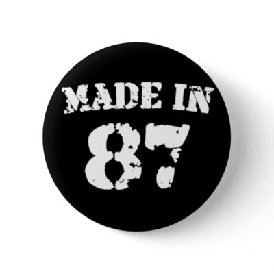 Made In 1987 buttons