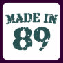 Made In 1989 Sticker