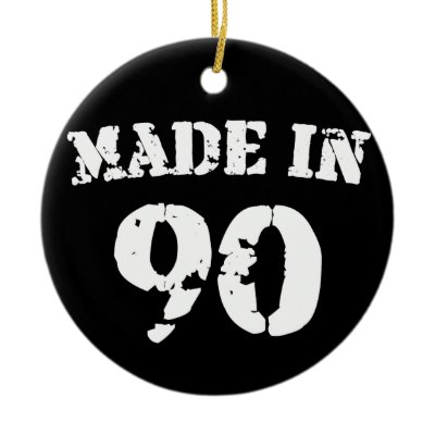 Made In 1990 Ornaments