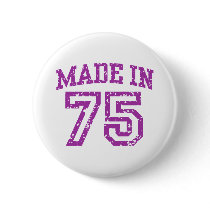 Made In 75 Button
