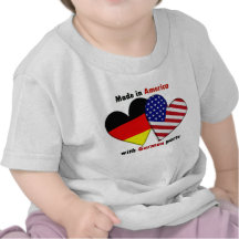 made in america with german parts t shirts