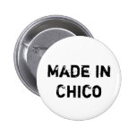 Made in Chico Pinback Button