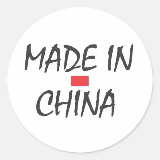 MADE IN CHINA CLASSIC ROUND STICKER Zazzle