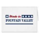 Made in Fountain Valley Greeting Cards