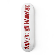 MADE IN HAWAII skateboards by ryan77g MADE IN HAWAII skateboards