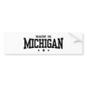 Made In Michigan bumper stickers by magarmor Made In Michigan bumper stickers