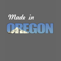 Made in Oregon (Mount Hood) Birthday Gift Ideas t-shirts