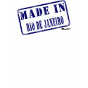 Made in Rio de Janeiro t-shirts