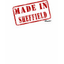 Made in Sheffield t-shirts by Rep_Yo_City Made in Sheffield t-shirts