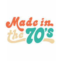 Made in the 70's t-shirts by magarmor Made in the 70's t-shirts
