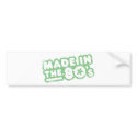 Made In The 80's bumper stickers by magarmor Made In The 80's bumper stickers