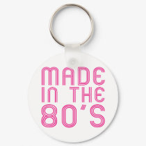 Made In The 80's keychains