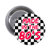 Made in the 80s pinback button