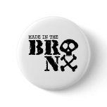 Made In The Bronx Pinback Button
