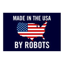 Made in the USA by Robots posters by strk3 Made in the USA by Robots posters
