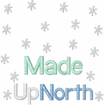 Made UpNorth - - Customized embroidered shirts by samack Made UpNorth - - Customized embroidered shirts