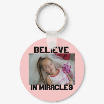 Madison Believe, BELIEVE, IN MIRACLES keychains by miracleformadison Madison Believe, BELIEVE, IN MIRACLES keychains