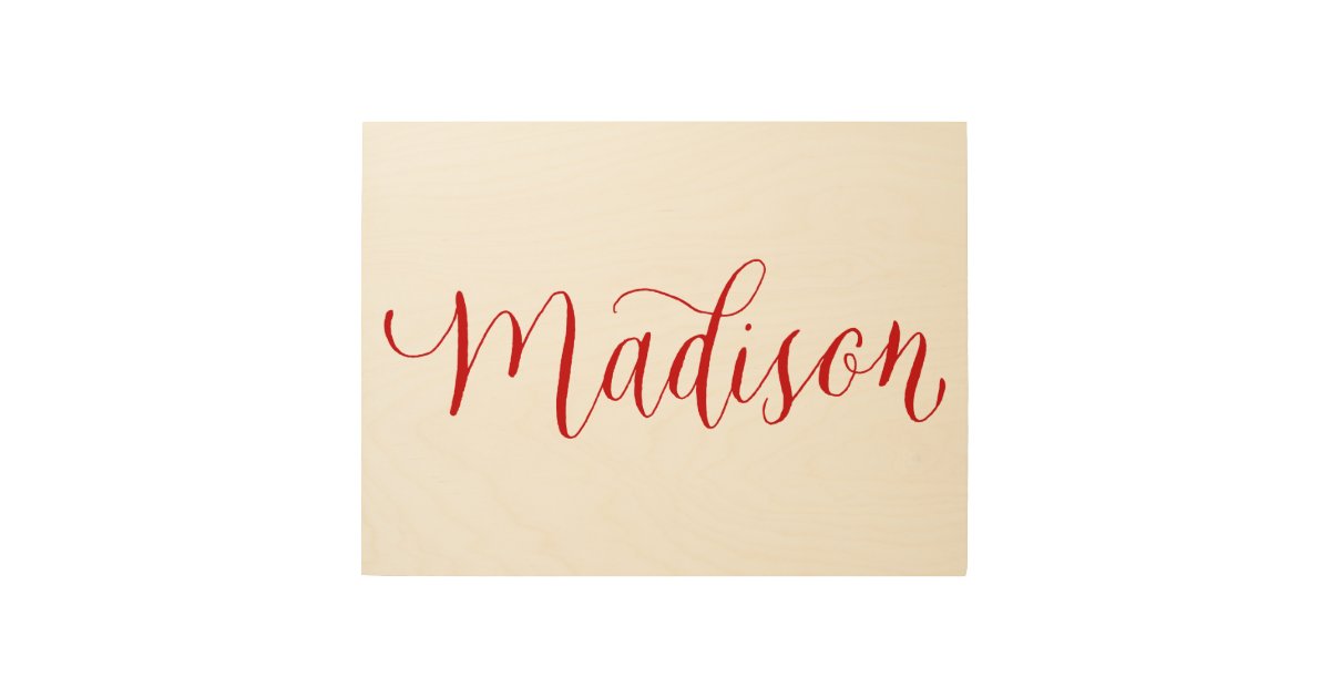 Madison Modern Calligraphy Name Design Wood Wall Art Zazzle