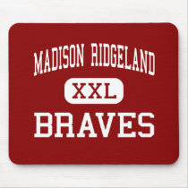 Madison Ridgeland - Braves - High - Madison mousepads