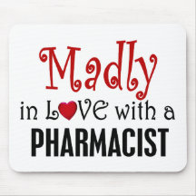 Madly In Love With A Pharmacist Mouse Mats