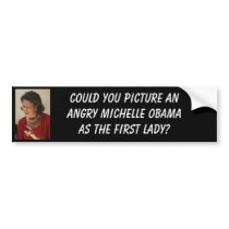 madmichellobama, Could you picture... - Customized bumper stickers by jenniekurono madmichellobama, Could you picture... - Customized bumper stickers