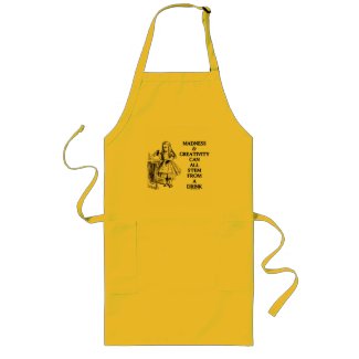 Madness & Creativity Can All Stem From A Drink zazzle_apron