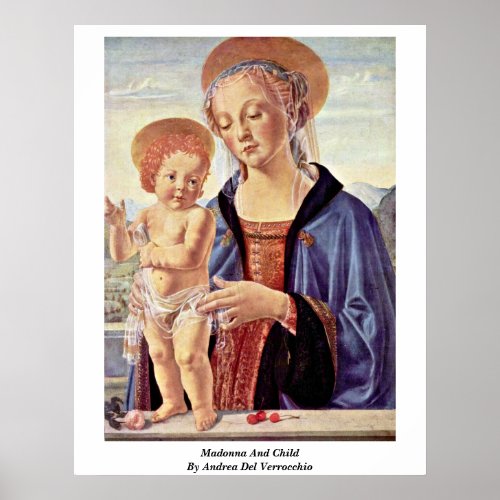 Madonna And Child By Andrea Del Verrocchio Print