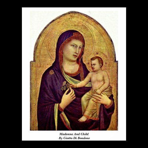 Madonna And Child By Giotto Di Bondone Poster