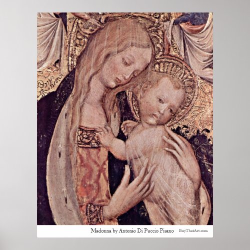 Madonna By Antonio Di Puccio Pisano Poster
