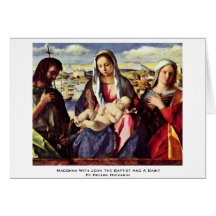 Madonna With John The Baptist And A Saint Cards