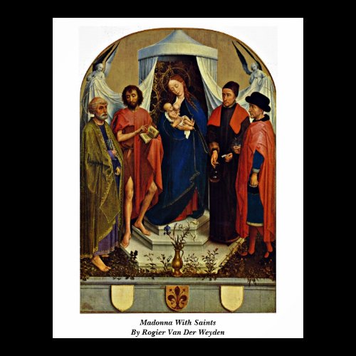 Madonna With Saints By Rogier Van Der Weyden Posters