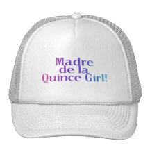 Madre De la Quince Girl Trucker Hat
