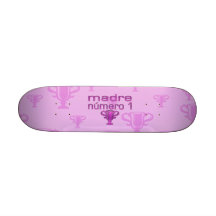 Madre Número 1 Skate Boards
