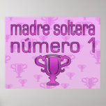 Madre Soltera  Número 1 Posters