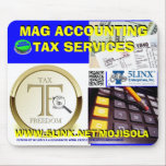 MAG ACCOUNTING TAX SERVICEWW.5LINX.NET/MOJISOLA mousepads