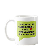 Magaling Ka ba Magbudget Coffee Mugs