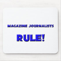 Magazine Journalists Rule! mousepads