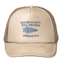 Mages Don't Kill People... Trucker Hat