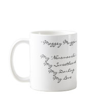 "Maggey Muggins" Mug by dawnawildlife "Maggey Muggins" Mug