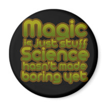 Magic and Science magnets