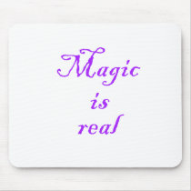 Magic is Real-mousepad