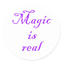 Magic is real-round sticker