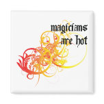 Magicians Are Hot Magnet
