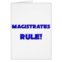 Magistrates Rule! Card