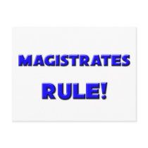 Magistrates Rule! Post Card