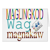 Maglingkod Wag Magnakaw Card
